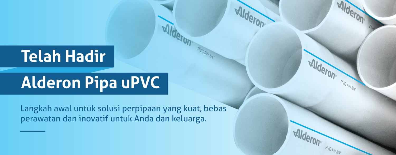  Alderon  Luncurkan Produk Terbaru Alderon  Pipa uPVC Alderon 